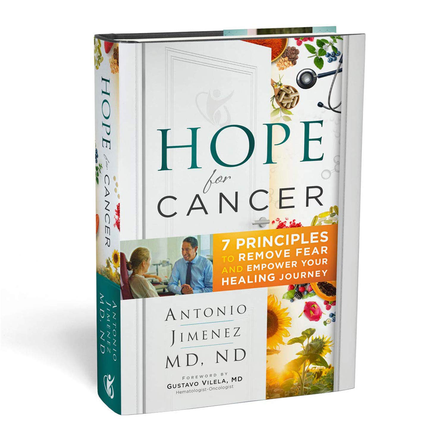 Hope for Cancer: 7 Principles to Remove Fear and Empower Your
